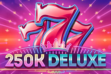 250k Deluxe